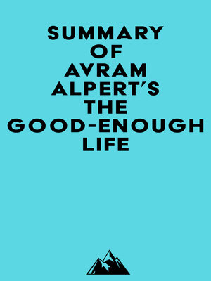 cover image of Summary of Avram Alpert's the Good-Enough Life